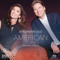 Berstein / Piazzolla m.m.: American Stories for Two Pianos (1 SACD)
